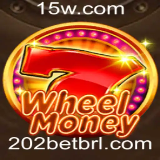 Descubra o Empolgante Mundo de WheelMoney e a Estratégia 202 Bet